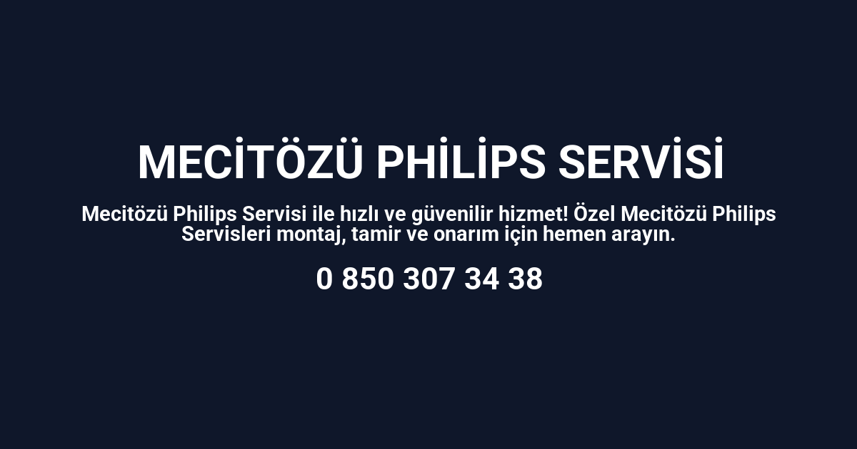Mecitözü Philips Servisi